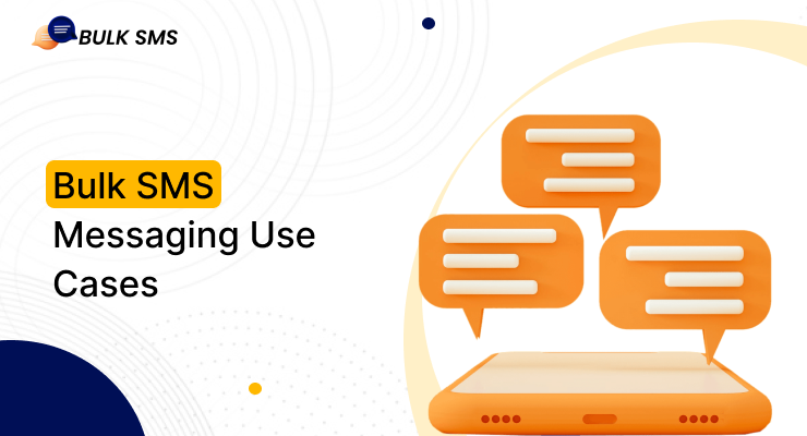 Bulk SMS Messaging Use Cases