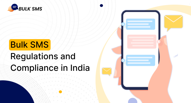 Bulk SMS Regulations and Compliance in India